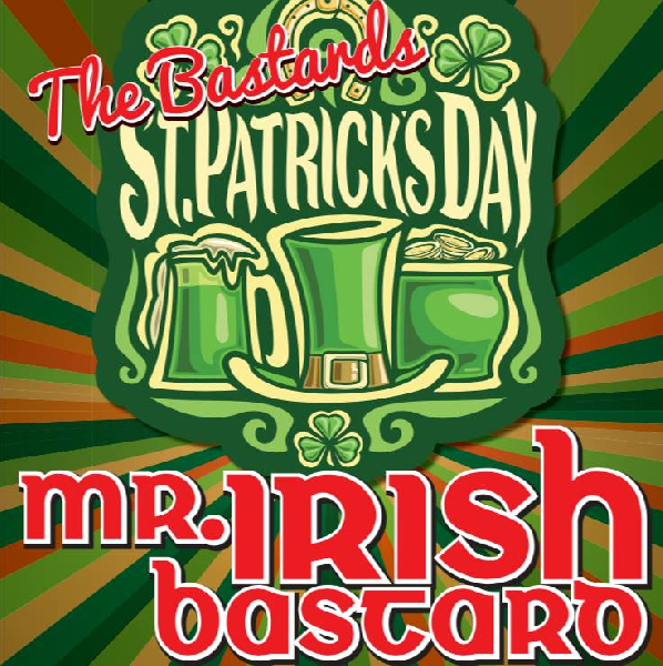 Mr. Irish Bastard - St Patricks Day Konzerte 2019