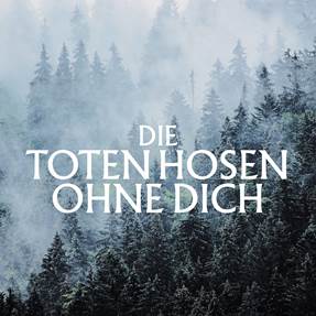 Die Toten Hosen: Ohne Dich
