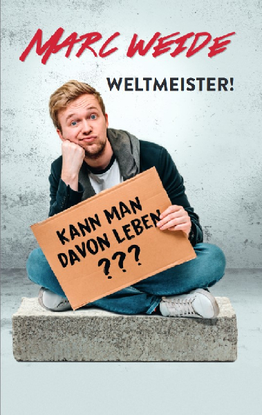 Marc Weide: Weltmeister! Kann man davon leben???