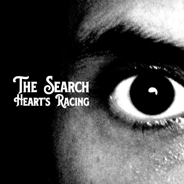 The Search: Heart´s Racing