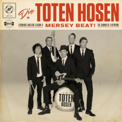 Die Toten Hosen: Learning English Lesson 3: MERSEY BEAT! The Sound of Liverpool