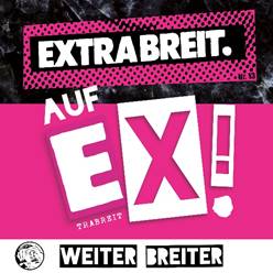 Extrabreit: Auf Ex