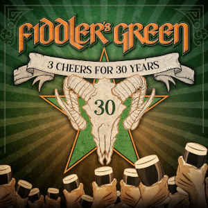 Fiddler´s Green: 3 Cheery For 30 Years