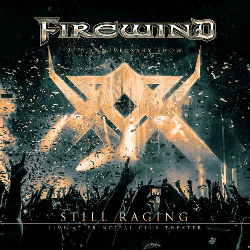 Firewind: Still Raging 20th Anniversary Show 