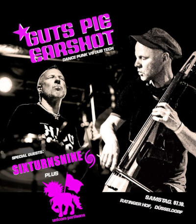 GUTS PIE EARSHOT: Feiern Jubilum gemeinsam mit SixTurnsNine und Unicorn Partisans
