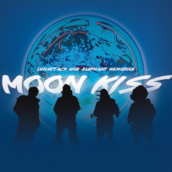 Lunattack And Elephant Memories: Moon Kiss