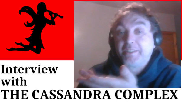 THE CASSANDRA COMPLEX: 