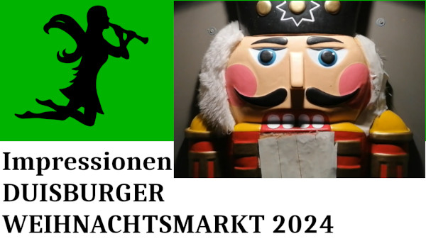 DUISBURGER WEIHNACHTSMARKT 2024 - Impessionen - Videothumbnail
