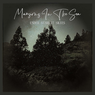 Mansions In The Sea: Under Starlit Skies