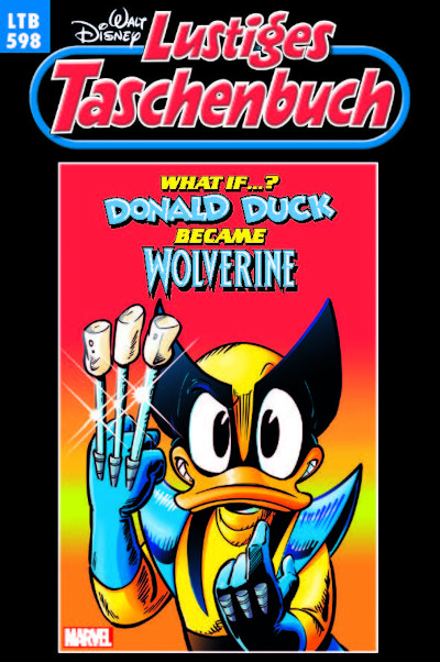 Lustiges Taschenbuch 598: What if ...? Donald Duck became Wolverine