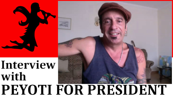 Peyoti For President Videointerview
