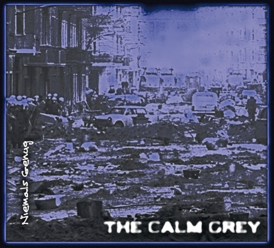 The Calm Grey: Niemals genug (Cover)