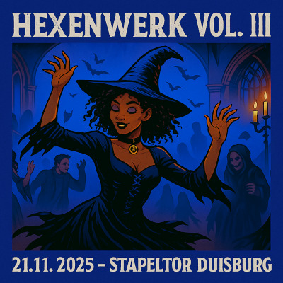 Hexenwerk Vol. 3 - Die Gothic Party im Stapeltor
