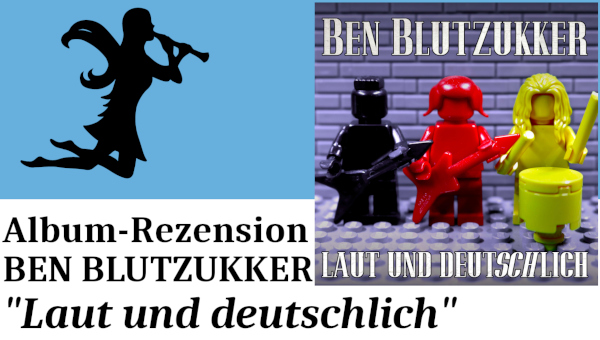 BEN BLUTZUKKER: Laut und deutschlich