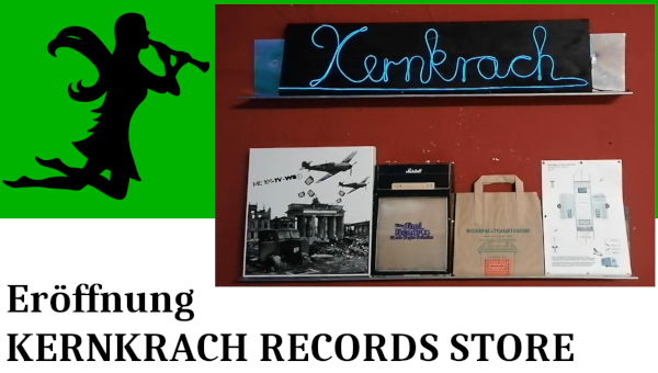 KERNKRACH RECORDS: Store Er�ffnung in Oberhausen