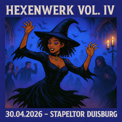 HEXENWERK IV: Gothic-Party am 30.04. im Stapeltor Duisburg!
