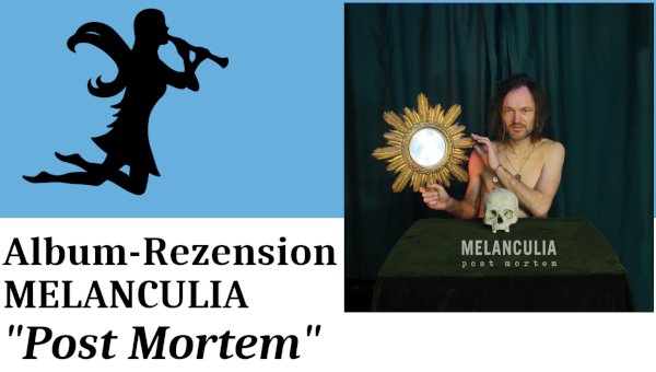 MELANCULIA: Post Mortem
