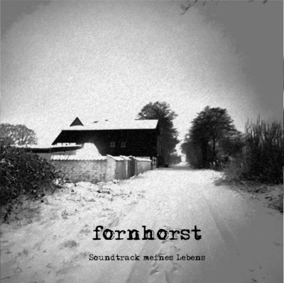 Fornhorst: Soundtrack meines Lebens