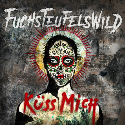 Fuchsteufelswild: Kss mich