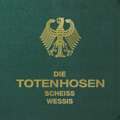 Die Toten Hosen: Schei Wessis