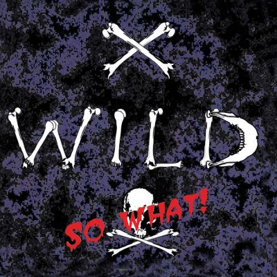 X-Wild: So What