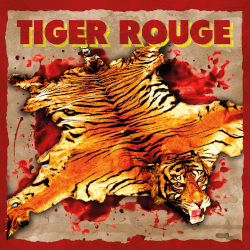 Tiger Rouge: Tiger Rouge